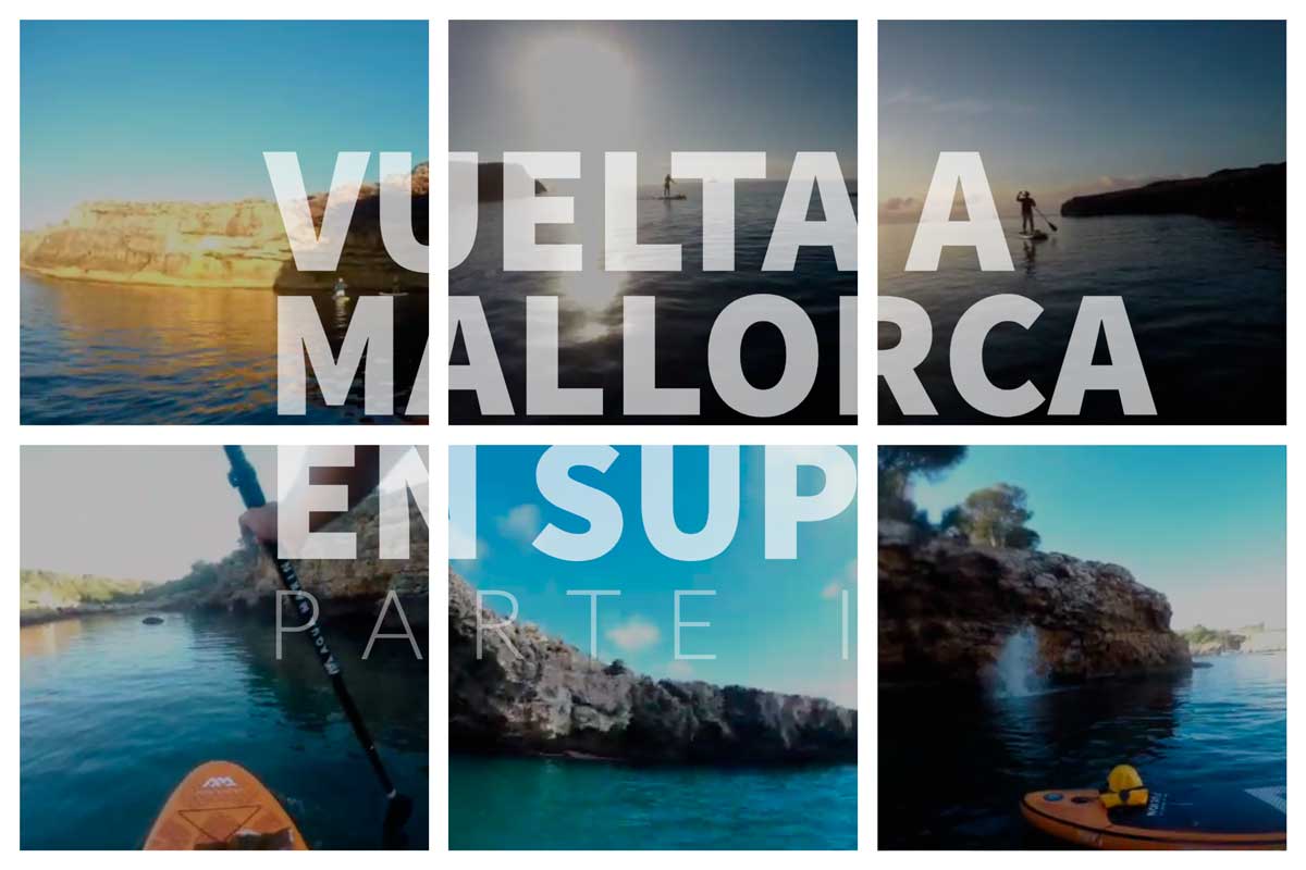 Vuelta a Mallorca en SUP - Parte I